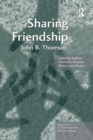 Sharing Friendship : Exploring Anglican Character, Vocation, Witness and Mission - Book