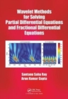 Wavelet Methods for Solving Partial Differential Equations and Fractional Differential Equations - Book