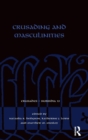 Crusading and Masculinities - Book