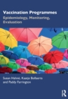 Vaccination Programmes : Epidemiology, Monitoring, Evaluation - Book