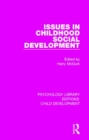 Issues in Childhood Social Development - Book