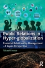 Public Relations in Hyper-globalization : Essential Relationship Management - A Japan Perspective - Book