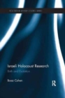 Israeli Holocaust Research : Birth and Evolution - Book