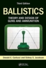 Ballistics : Theory and Design of Guns and Ammunition, Third Edition - Book