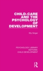 Child-Care and the Psychology of Development - Book