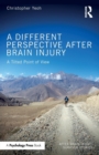A Different Perspective After Brain Injury : A Tilted Point of View - Book