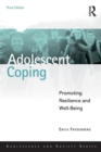 Adolescent Coping : Promoting Resilience and Well-Being - Book