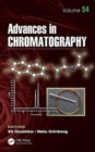 Advances in Chromatography : Volume 54 - Book