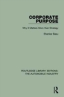 Corporate Purpose : Why It Matters More Than Strategy - Book