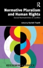 Normative Pluralism and Human Rights : Social Normativities in Conflict - Book