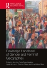 Routledge Handbook of Gender and Feminist Geographies - Book