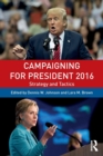 Campaigning for President 2016 : Strategy and Tactics - Book