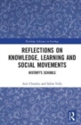 Reflections on Knowledge, Learning and Social Movements : History's Schools - Book