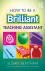 How to Be a Brilliant Teaching Assistant - Book