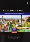 Regional Worlds: Advancing the Geography of Regions - Book