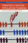 Twentieth Century Population Thinking : A Critical Reader of Primary Sources - Book