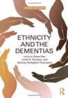 Ethnicity and the Dementias - Book
