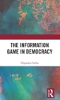 The Information Game in Democracy - Book