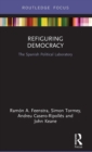 Refiguring Democracy : The Spanish Political Laboratory - Book