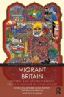 Migrant Britain : Histories and Historiographies: Essays in Honour of Colin Holmes - Book