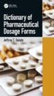 Dictionary of Pharmaceutical Dosage Forms - Book