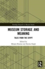 Museum Storage and Meaning : Tales from the Crypt - Book