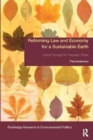Reforming Law and Economy for a Sustainable Earth : Critical Thought for Turbulent Times - Book
