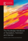 The Routledge Handbook of Translation, Feminism and Gender - Book
