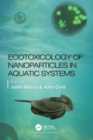 Ecotoxicology of Nanoparticles in Aquatic Systems - Book