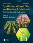Synthetics, Mineral Oils, and Bio-Based Lubricants : Chemistry and Technology - Book
