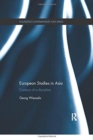 European Studies in Asia : Contours of a Discipline - Book