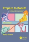 Prepare to Board! Creating Story and Characters for Animated Features and Shorts - Book