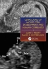 Ultrasound of Mouse Fetal Development and Human Correlates - Book