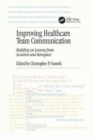 Improving Healthcare Team Communication : Building on Lessons from Aviation and Aerospace - Book