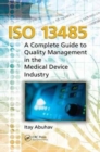 ISO 13485 : A Complete Guide to Quality Management in the Medical Device Industry - Book