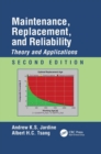 Maintenance, Replacement, and Reliability : Theory and Applications, Second Edition - Book