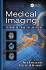 Medical Imaging : Technology and Applications - Book