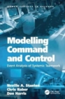 Modelling Command and Control : Event Analysis of Systemic Teamwork - Book