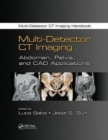 Multi-Detector CT Imaging : Abdomen, Pelvis, and CAD Applications - Book