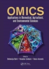 OMICS : Applications in Biomedical, Agricultural, and Environmental Sciences - Book