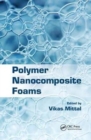 Polymer Nanocomposite Foams - Book