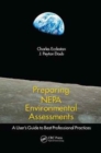 Preparing NEPA Environmental Assessments : A User's Guide to Best Professional Practices - Book