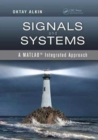 Signals and Systems : A MATLAB Integrated Approach - Book