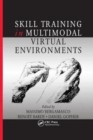 Skill Training in Multimodal Virtual Environments - Book