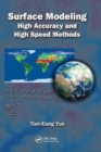 Surface Modeling : High Accuracy and High Speed Methods - Book