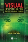 Visual Cryptography and Secret Image Sharing - Book