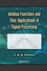 Window Functions and Their Applications in Signal Processing - Book
