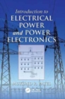 Introduction to Electrical Power and Power Electronics - Book