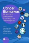 Cancer Biomarkers : Minimal and Noninvasive Early Diagnosis and Prognosis - Book