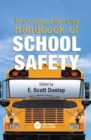 The Comprehensive Handbook of School Safety - Book